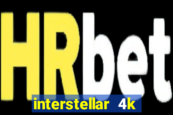 interstellar 4k free download